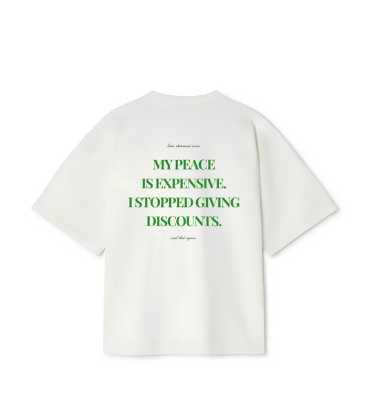 Oversized Tee "My Peace Is Expensive"